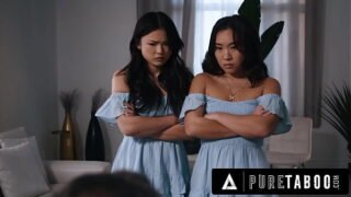 PURE TABOO Asian Stepsisters Lulu Chu & Kimmy Kimm Fulfill Their Stepdad’s Doppelganger Fantasy